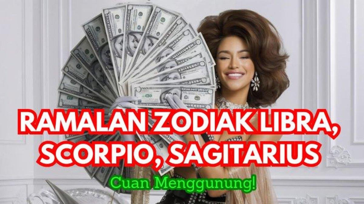 Hari Ini Libra Harus Sabar, Scorpio Dapat Keberuntungan Maksimal!